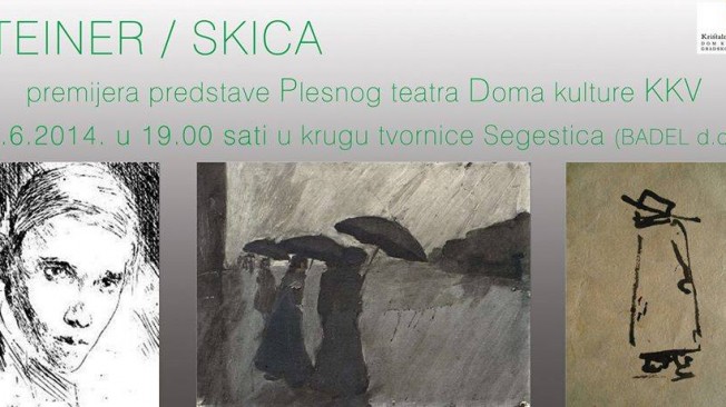 U krugu Segestice premijera predstave “Steiner/ skica” U krugu Segestice premijera predstave “Steiner/ skica”
