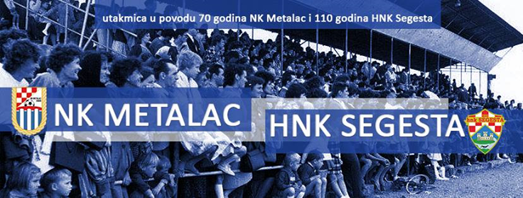 U nedjelju slavljenički susret Metalca i Segeste U nedjelju slavljenički susret Metalca i Segeste