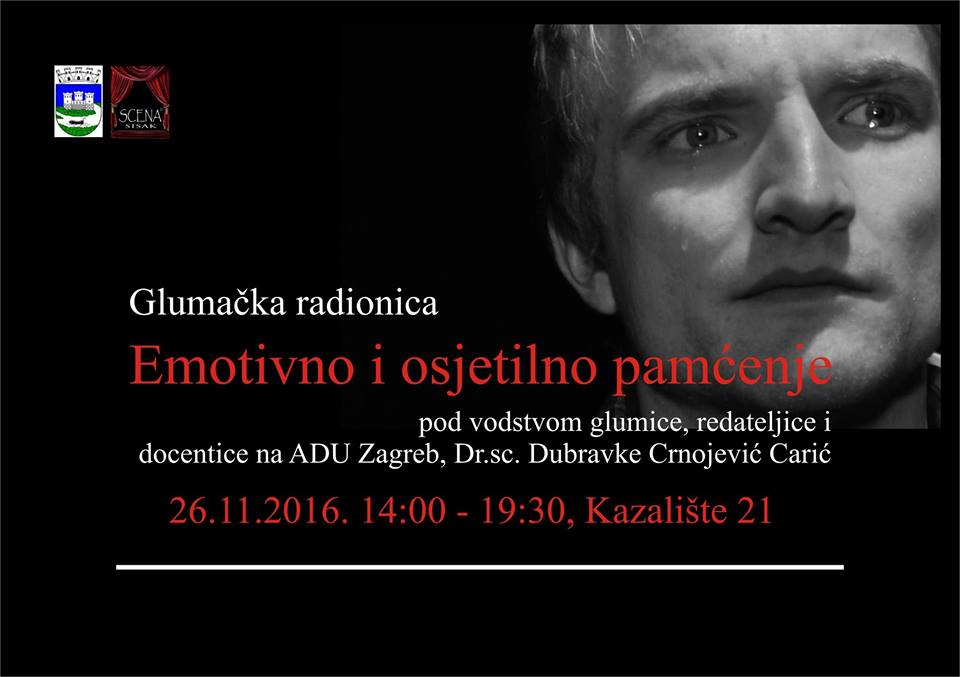 Glumačka radionica “Emotivno i osjetilno pamćenje” u subotu u Sisku Glumačka radionica “Emotivno i osjetilno pamćenje” u subotu u Sisku