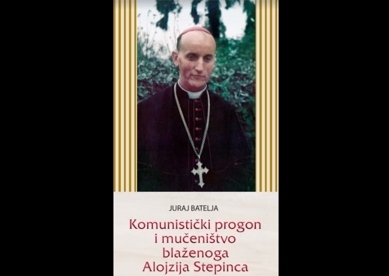 Predstavljanje knjige „Komunistički progon i mučeništvo blaženoga Alojzija Stepinca“ Predstavljanje knjige „Komunistički progon i mučeništvo blaženoga Alojzija Stepinca“