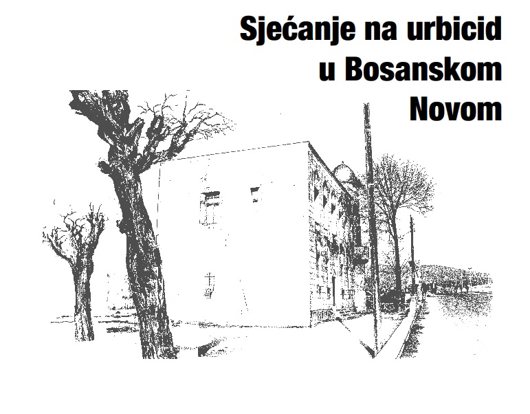 Izložba “Sjećanje na urbicid u Bosanskom Novom” Izložba “Sjećanje na urbicid u Bosanskom Novom”