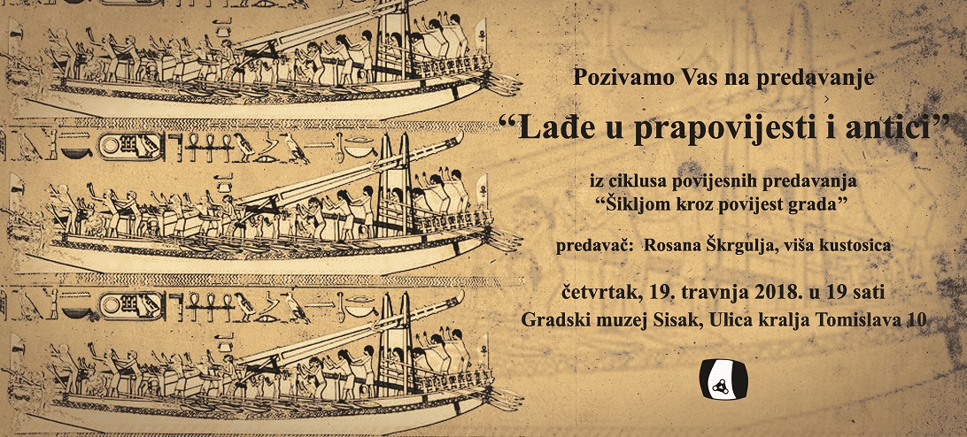 Predavanje „Lađe u prapovijesti i antici“ Predavanje „Lađe u prapovijesti i antici“
