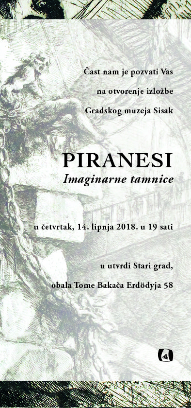 Izložba “PIRANESI – Imaginarne tamnice” u utvrdi Stari Grad Izložba “PIRANESI – Imaginarne tamnice” u utvrdi Stari Grad