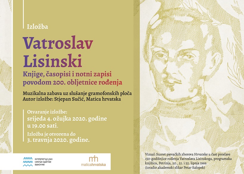 Izložba “Vatroslav Lisinski” u prostorima Interpretacijskog centra baštine Banovine Izložba “Vatroslav Lisinski” u prostorima Interpretacijskog centra baštine Banovine