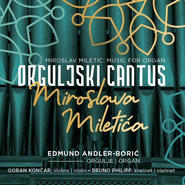 OTKAZANO – Promocija nosača zvuka „Orguljski cantus Miroslava Miletića“ Edmunda Andlera-Borića OTKAZANO – Promocija nosača zvuka „Orguljski cantus Miroslava Miletića“ Edmunda Andlera-Borića