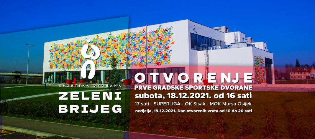 Sisak otvara Sportsku dvoranu Zeleni brijeg – pogledajte program! Sisak otvara Sportsku dvoranu Zeleni brijeg – pogledajte program!