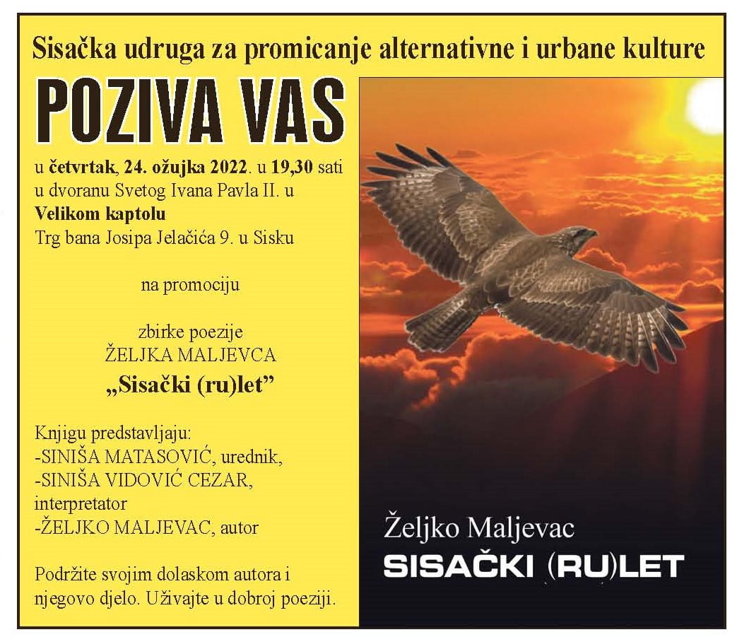 Promocija zbirke poezije “Sisački (ru)let” Željka Maljevca Promocija zbirke poezije “Sisački (ru)let” Željka Maljevca