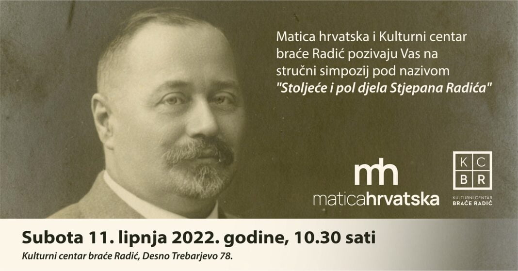 Stručni simpozij “Stoljeće i pol djela Stjepana Radića” Stručni simpozij “Stoljeće i pol djela Stjepana Radića”