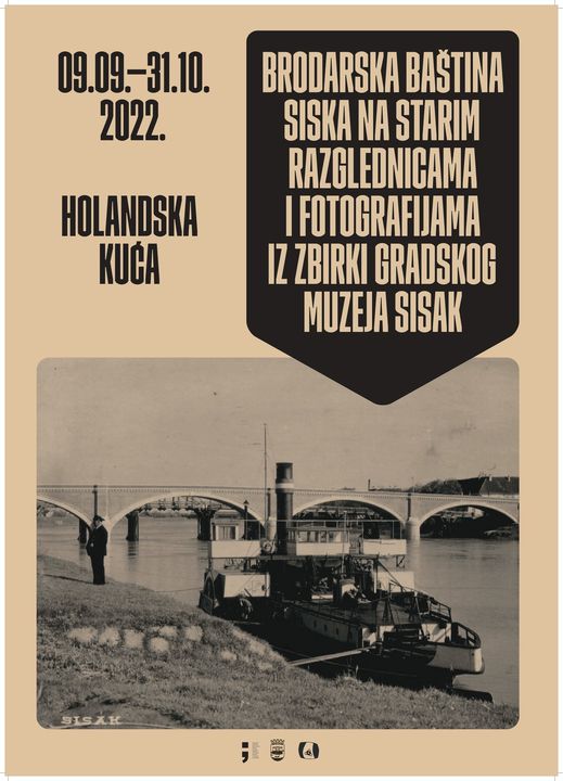 IZLOŽBA: Brodarska baština Siska na starim razglednicama i fotografijama iz zbirki Gradskog muzeja Sisak IZLOŽBA: Brodarska baština Siska na starim razglednicama i fotografijama iz zbirki Gradskog muzeja Sisak