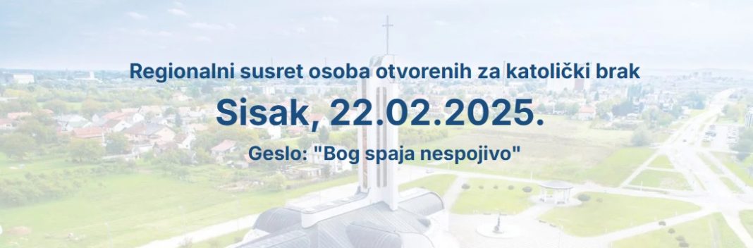 Regionalni susret osoba otvorenih za katolički brak – prilika za samce Regionalni susret osoba otvorenih za katolički brak – prilika za samce