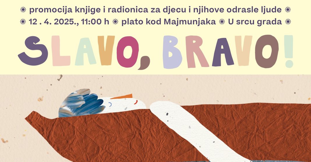 “Slavo, Bravo!” – slikovnica koja spaja obitelj “Slavo, Bravo!” – slikovnica koja spaja obitelj