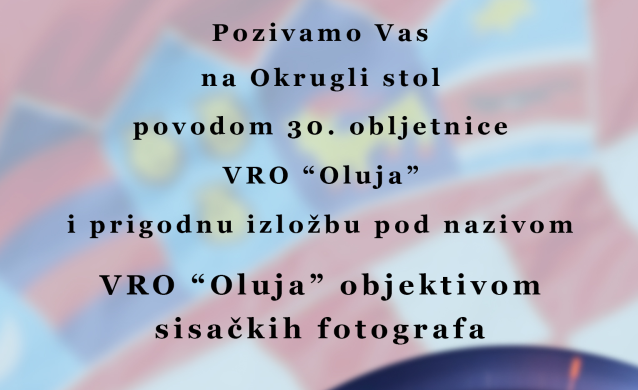 Izložba fotografija i okrugli stol povodom 30. godišnjice akcije Oluja Izložba fotografija i okrugli stol povodom 30. godišnjice akcije Oluja
