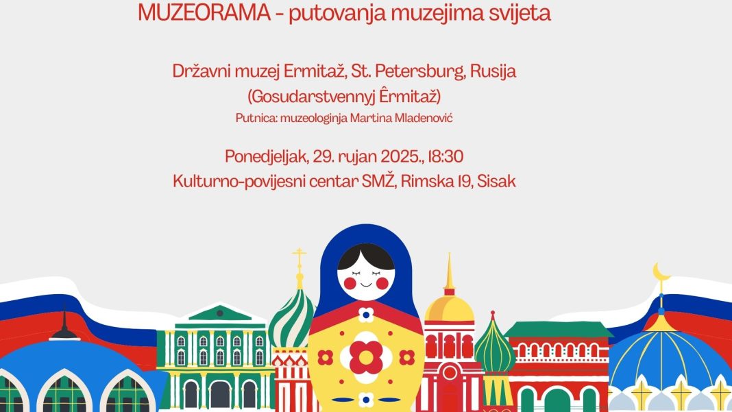 Kulturno-povijesni centar pokreće ciklus putovanja muzejima svijeta – Muzeoramu! Kulturno-povijesni centar pokreće ciklus putovanja muzejima svijeta – Muzeoramu!