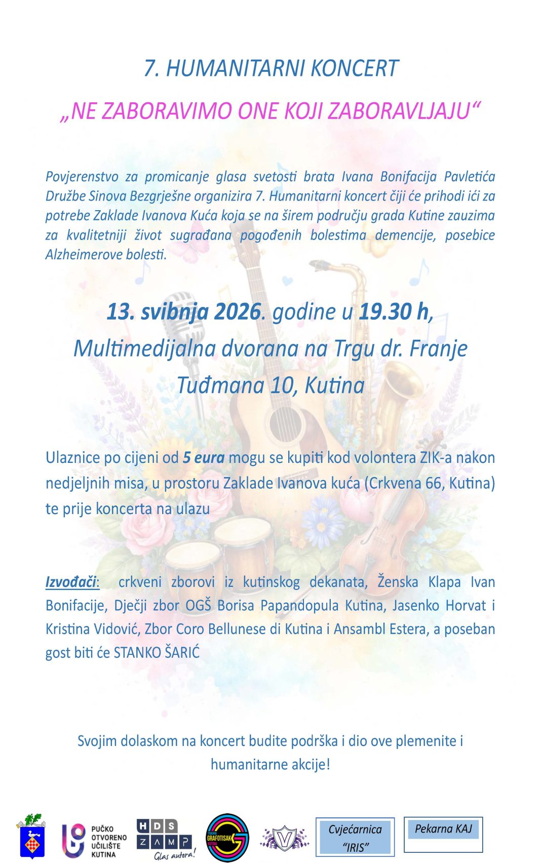 U Kutini humanitarni koncert „Ne zaboravi one koji zaboravljaju“ U Kutini humanitarni koncert „Ne zaboravi one koji zaboravljaju“