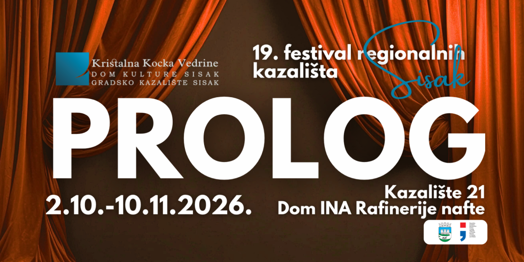 19. Festival regionalnih kazališta Prolog u Sisak dovodi 10 vrhunskih gostovanja i festivalske premijere 19. Festival regionalnih kazališta Prolog u Sisak dovodi 10 vrhunskih gostovanja i festivalske premijere