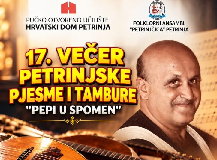 17. večer petrinjske pjesme i tambure „Pepi u spomen“